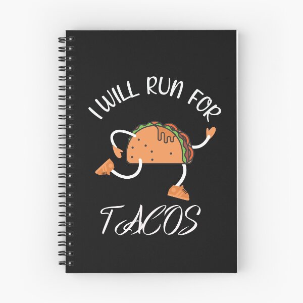 Item preview, Will Run For Tacos designed and sold by bilal233.