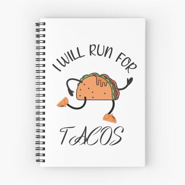 Item preview, Will Run For Tacos designed and sold by bilal233.