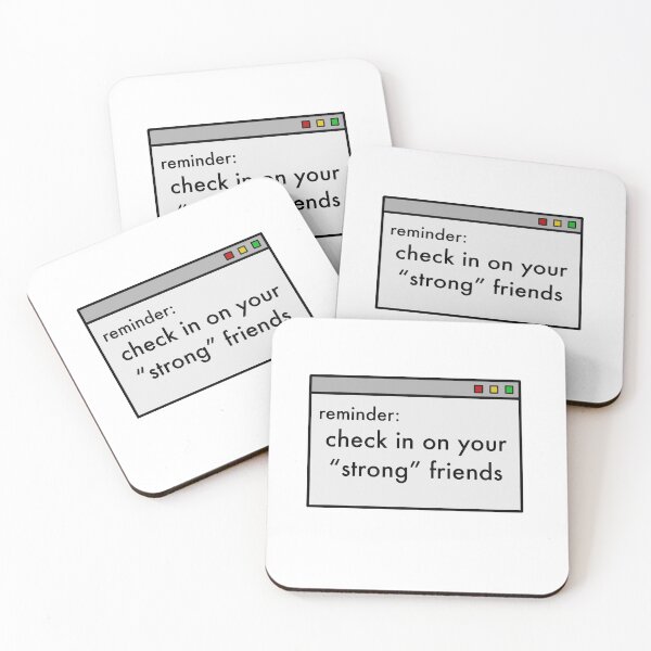 Item preview, Reminder: Check In On Your Strong Friends designed and sold by piperdooley.