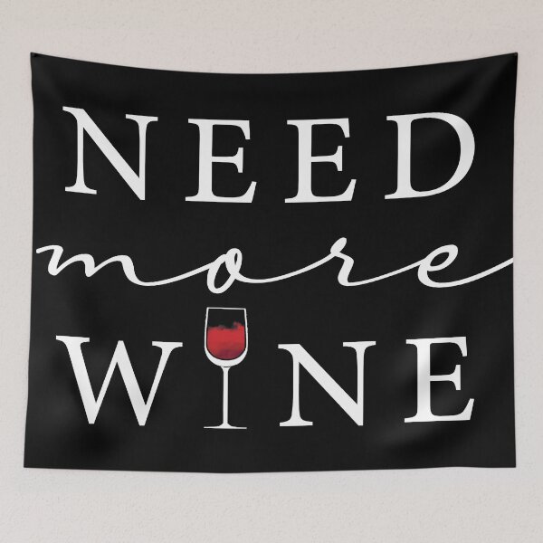 Item preview, Need more wine in white designed and sold by deynaaz.