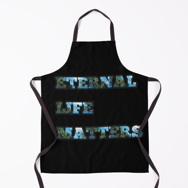 Item preview, ETERNAL LIFE MATTERS designed and sold by RB-Store.