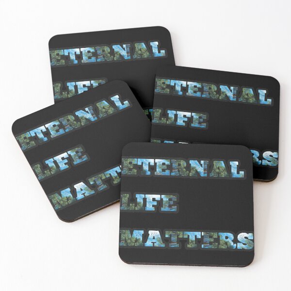 Item preview, ETERNAL LIFE MATTERS designed and sold by RB-Store.