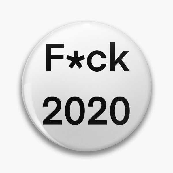Artikelvorschau, F * ck 2020 entworfen und verkauft von Sweet Peach.