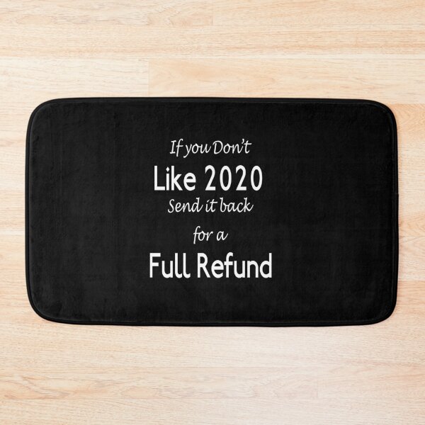 Item preview, If you Don’t Like 2020.   Send it back for a Full Refund designed and sold by Tom Carpenter.