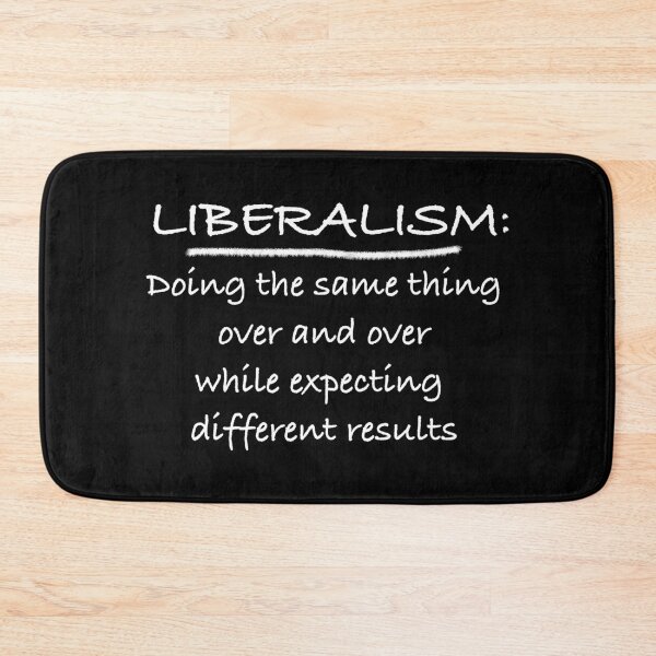 Item preview, Liberalism: Doing the Same Thing Over and Over designed and sold by RightofCenter.