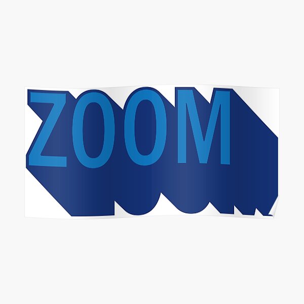 "ZOOM Word art" Poster by sushied Redbubble