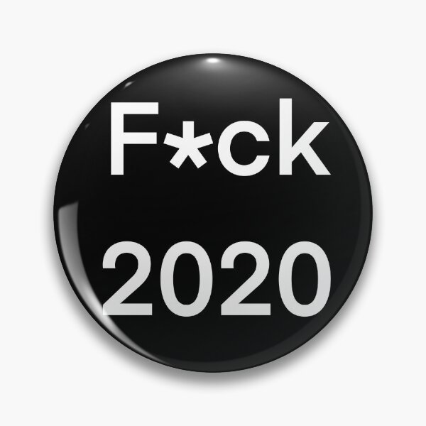 Artikelvorschau, F * ck 2020 entworfen und verkauft von Sweet Peach.