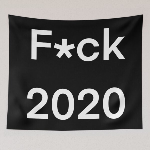 Item preview, F*ck 2020 designed and sold by Sweet Peach.