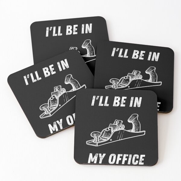Item preview, I'll Be In My Office Funny Woodworking designed and sold by PBANDJCO.