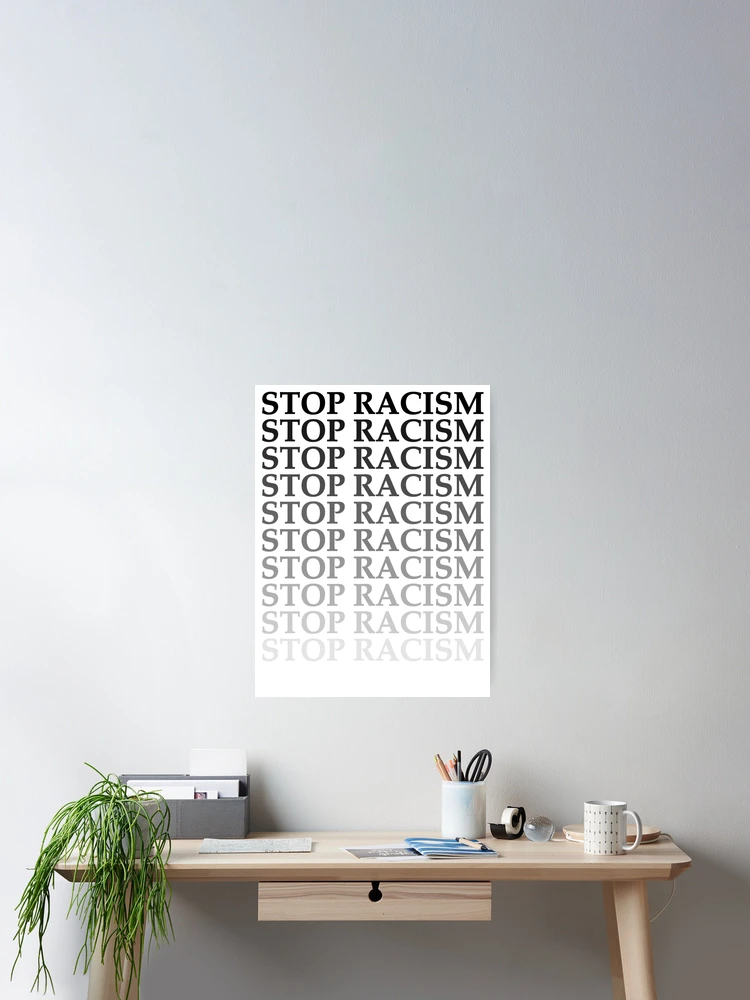 Thumbnail 2 of 3, Poster, Stop Racism designed and sold by IrisDesign20.