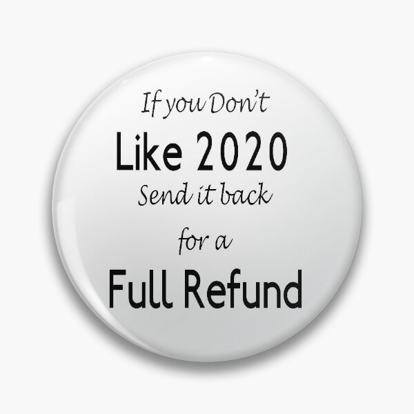 Item preview, If you Don’t Like 2020.   Send it back for a Full Refund designed and sold by Tom Carpenter.