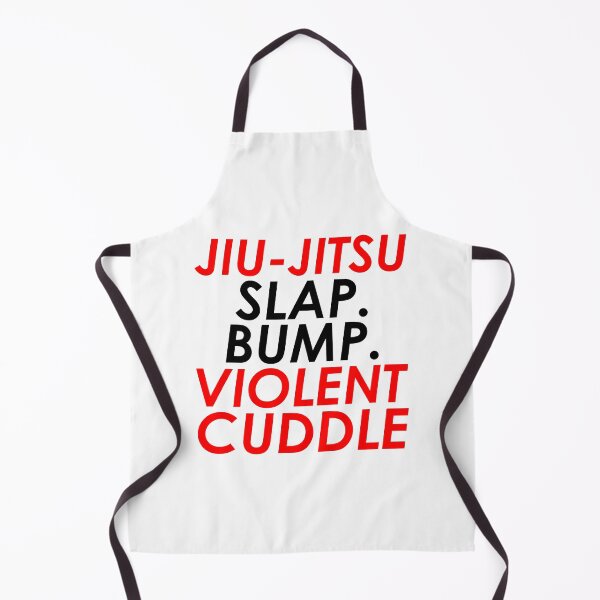 Item preview, BJJ - Jiu-Jitsu - Slap. Bump. Violent Cuddle designed and sold by AJ-DesignCo.