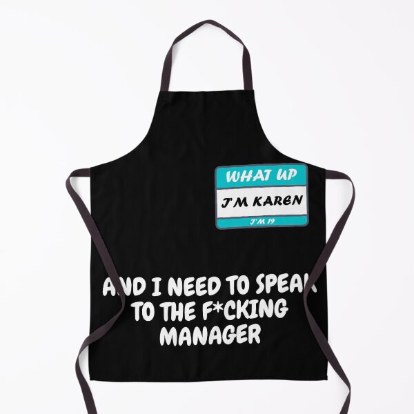 Item preview, What Up I'm Karen I'm 19 And I Need To Speak To The F*cking Manager In Black designed and sold by LuckyKermit.