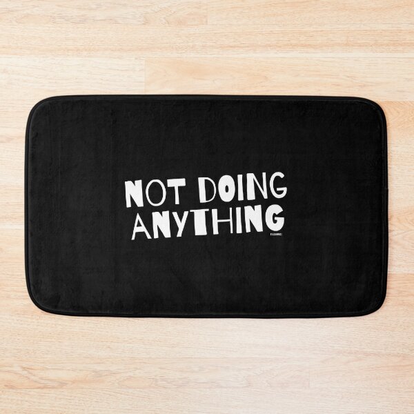 Item preview, not doing anything white shad text designed and sold by Dizkorce.