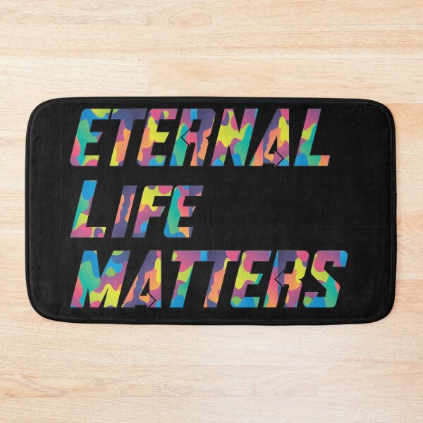 Item preview, Eternal life matters designed and sold by RB-Store.