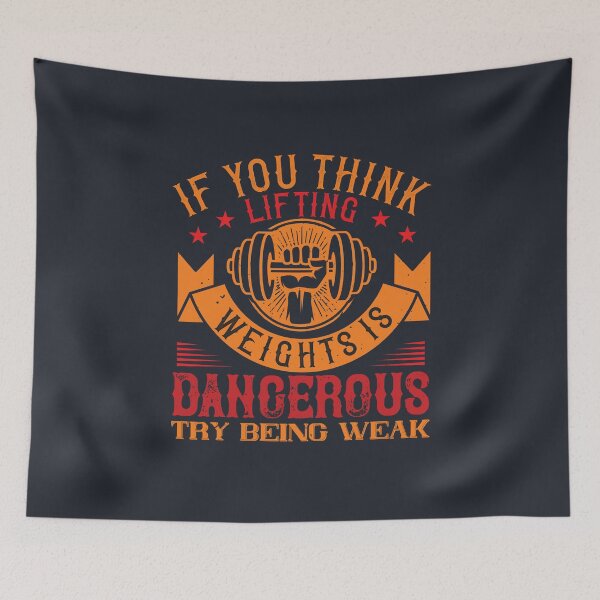 Item preview, IF YOU THINK LIFTING WEIGHTS IS DANGEROUS, TRY BEING WEAK designed and sold by Vanditdesigns.