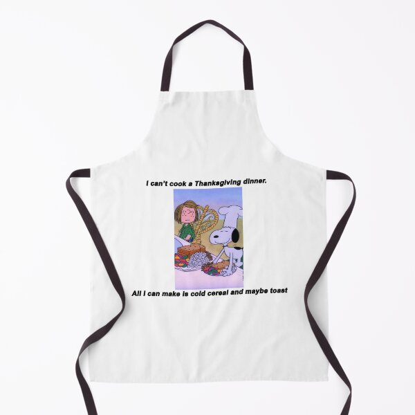 Item preview, I can't cook a Thanksgiving dinner. All I can make is cold cereal and maybe toast designed and sold by Swirlstache.