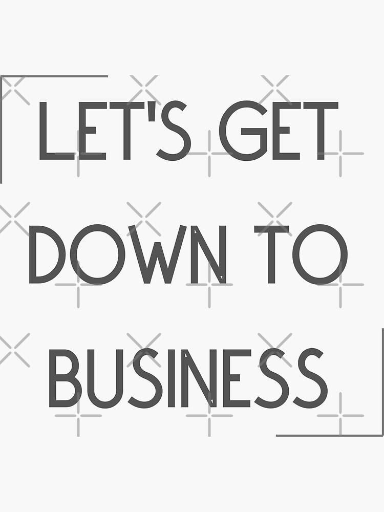 Pin on LetsGetDownToBusiness