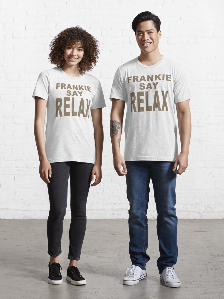 frankie says relax dog shirt