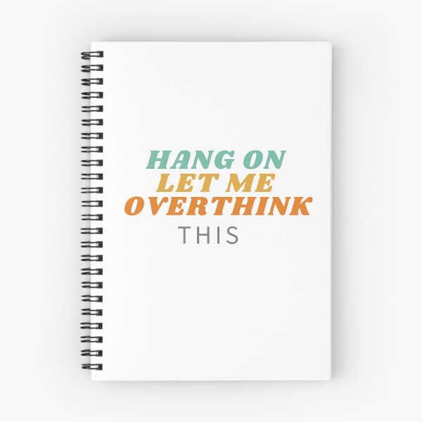 Item preview, Hang on let me overthink this designed and sold by Polycare.