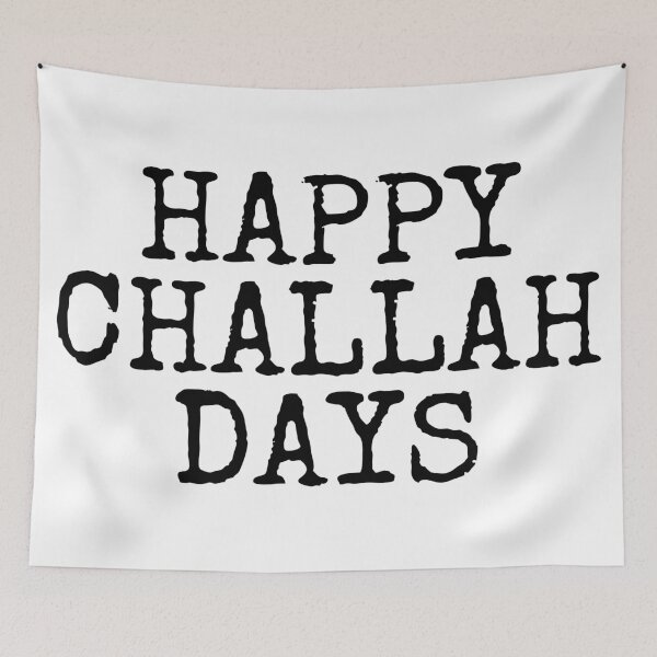Item preview, HAPPY CHALLAH DAYS designed and sold by MadEDesigns.