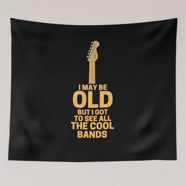 Item preview, I May Be Old But I Got To See All The Cool Bands designed and sold by ohmier.