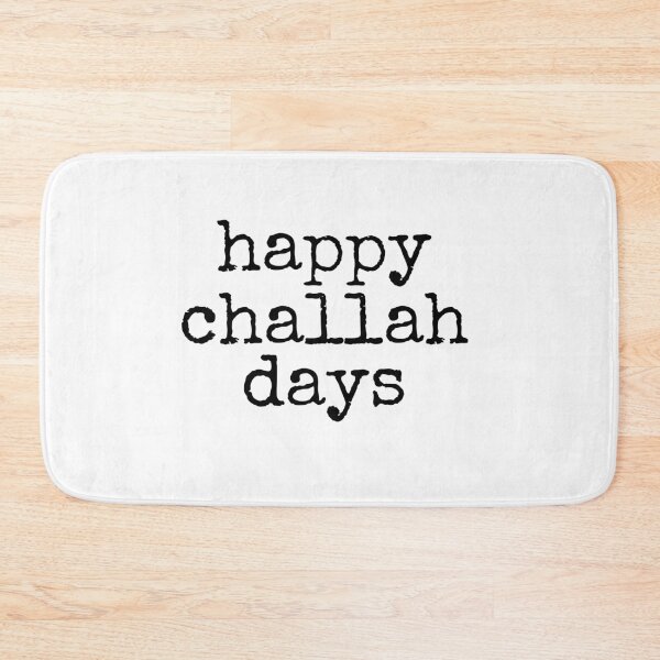 Item preview, happy challah days designed and sold by MadEDesigns.