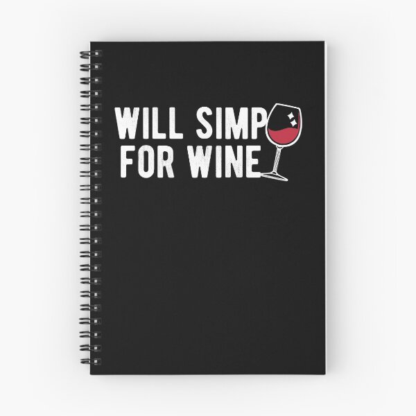Item preview, Will Simp For Wine  designed and sold by RainbowPandas.