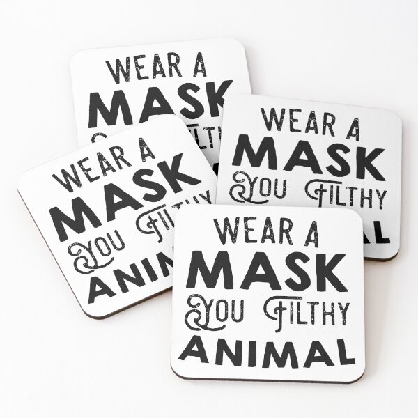 Item preview, Wear a Mask You Filthy Animal designed and sold by lindseyhickman.