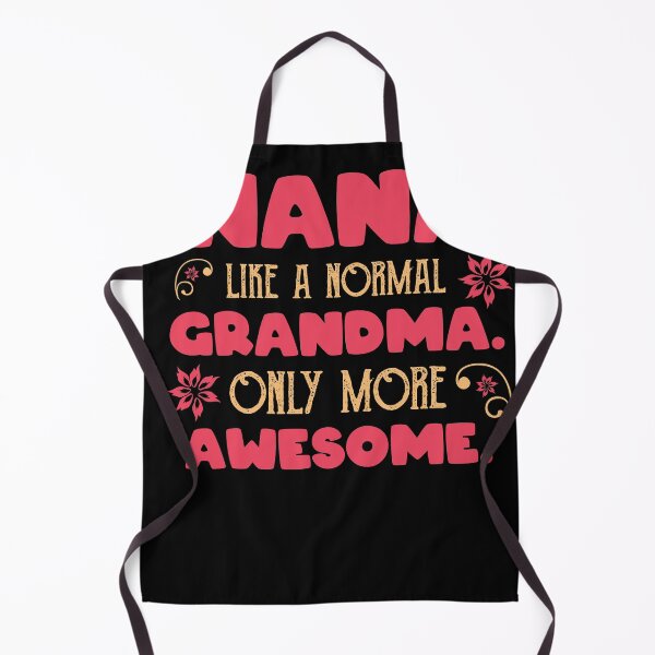 Item preview, Nana Like A Normal Grandma, Only More Cooler Mom Grandmother designed and sold by shirti.
