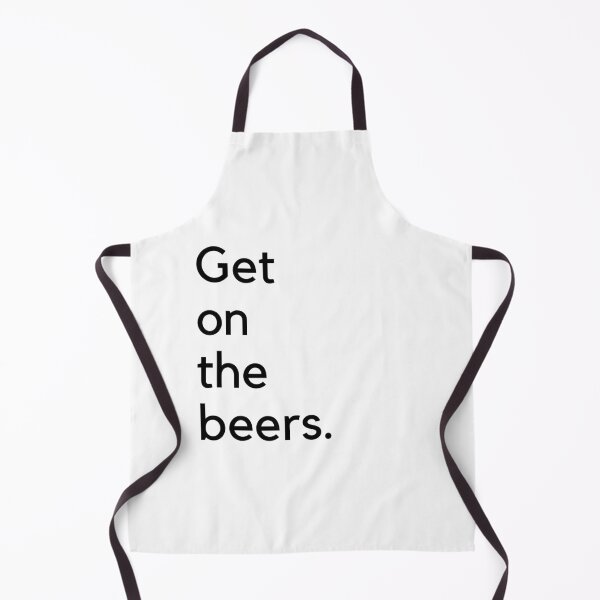 Item preview, Get on the beers. designed and sold by Dinoroarrr.
