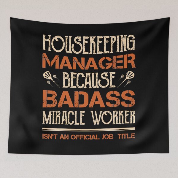 Item preview, Housekeeping Manager Miracle Worker Official Isn't Job Title designed and sold by shirti.