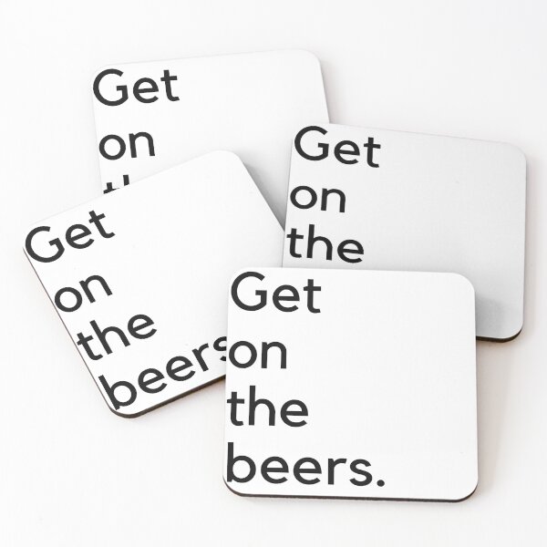 Item preview, Get on the beers. designed and sold by Dinoroarrr.