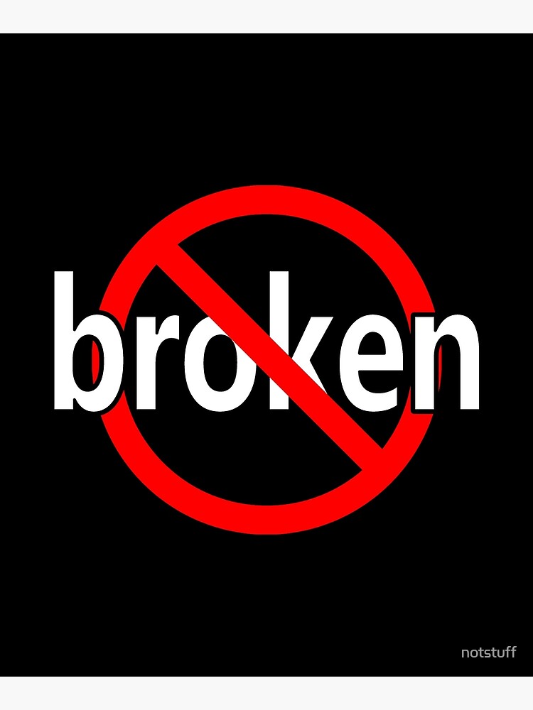 Not Broken - Recovered by notstuff