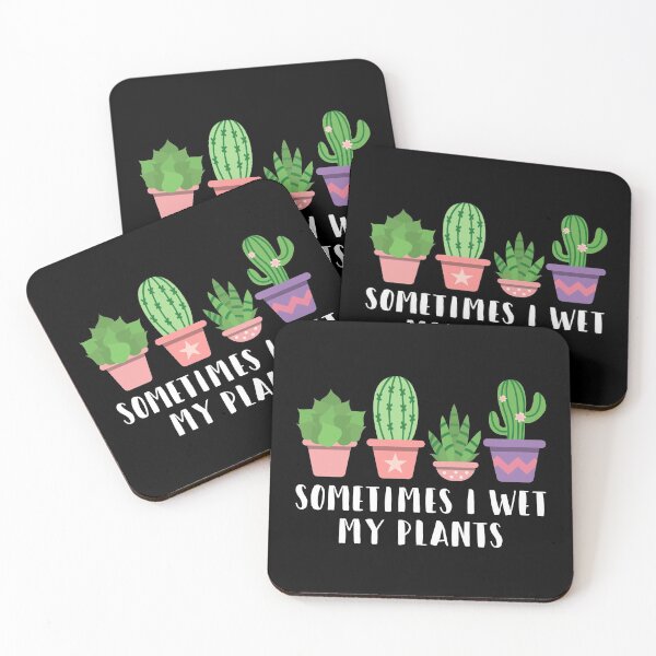 Item preview, Succulent Sometimes I Wet My Plants Funny Cactus Gardening designed and sold by Vanover Designs.