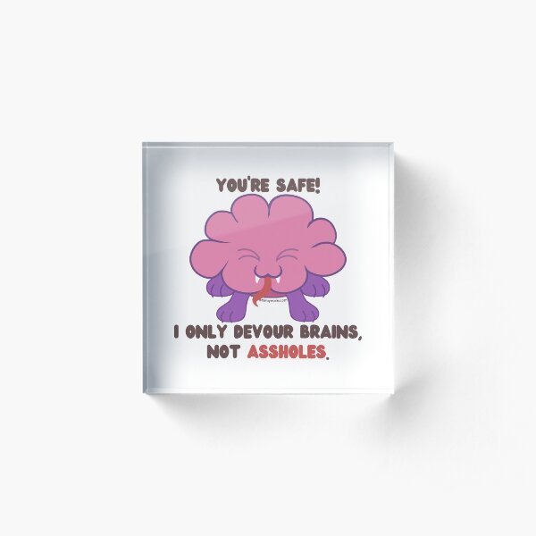 Intellect Devourer - You're Safe! Acrylic Block