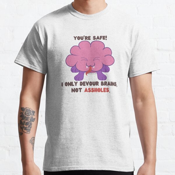Intellect Devourer - You're Safe! Classic T-Shirt
