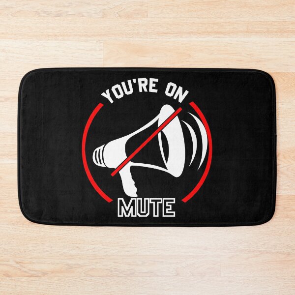 Item preview, You're On Mute Megaphone Funny Meme designed and sold by CharJens.