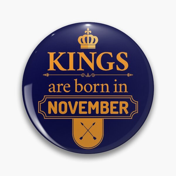 Item preview, Kings Are Born In November | Birthday Gift  designed and sold by Minimalwiz.