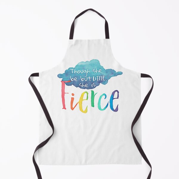 Item preview, Though She Be But Little, She Is Fierce. designed and sold by DWS-Store.