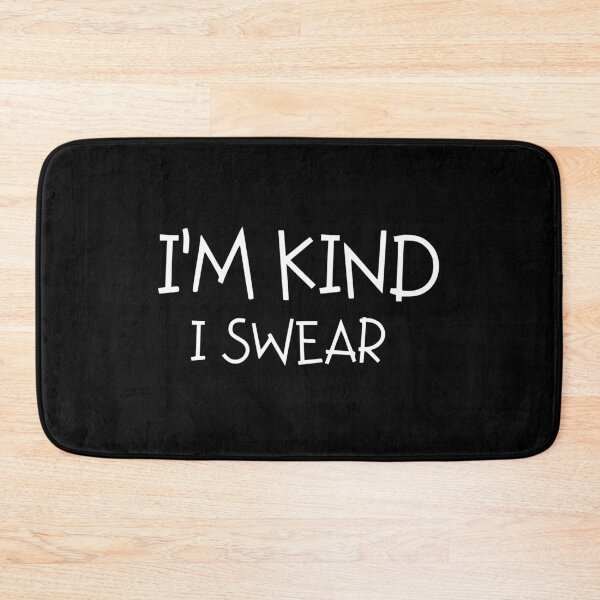 Item preview, I'm Kind I Swear designed and sold by StarByAsem.
