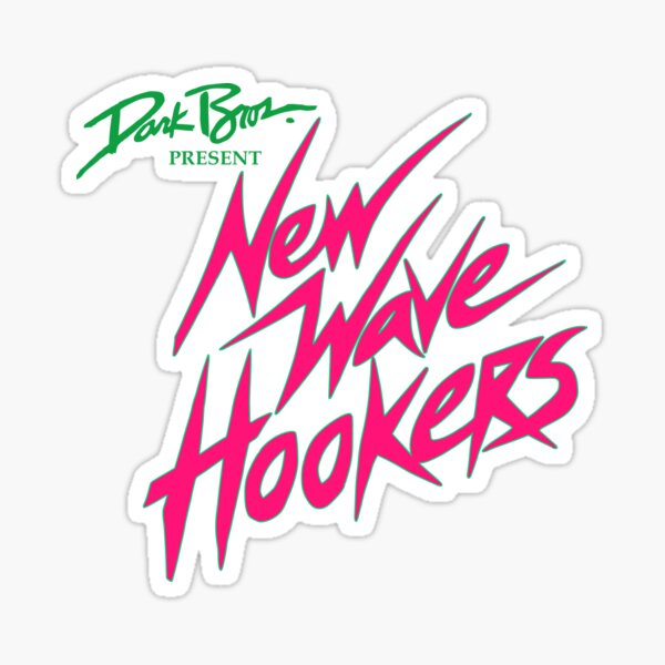 New Wave Hookers Sticker