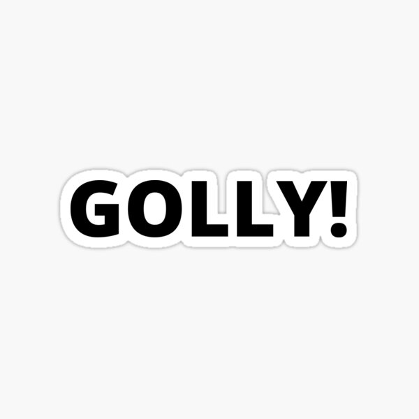 Golly Darn Stickers Redbubble - what does sugarfoot do in roblox