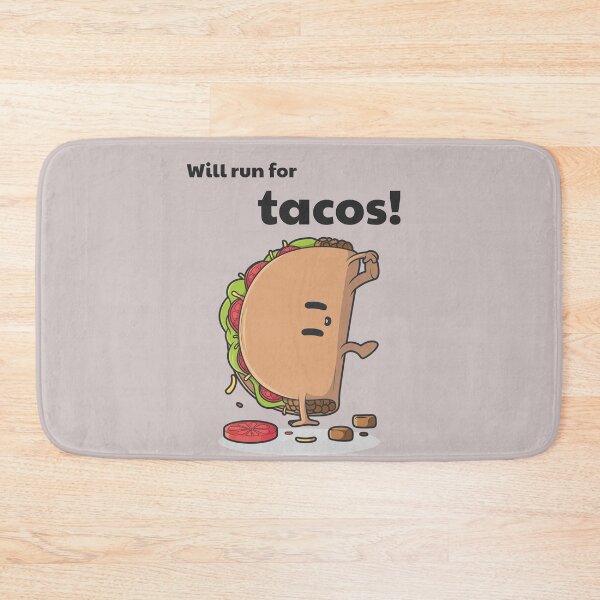 Item preview, Will Run For Tacos designed and sold by JohnnyTaco.
