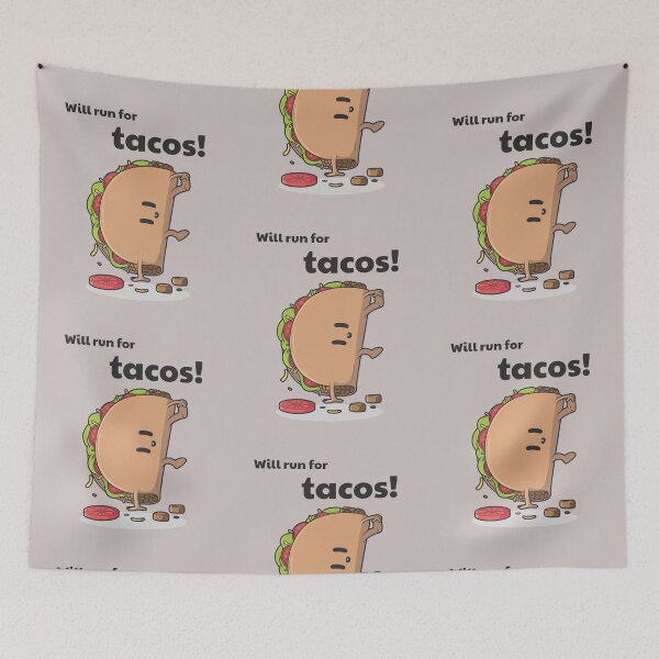 Item preview, Will Run For Tacos designed and sold by JohnnyTaco.