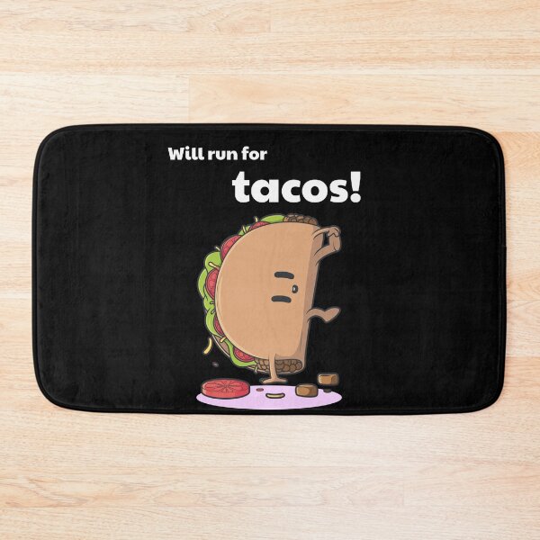 Item preview, Will Run For Tacos designed and sold by JohnnyTaco.