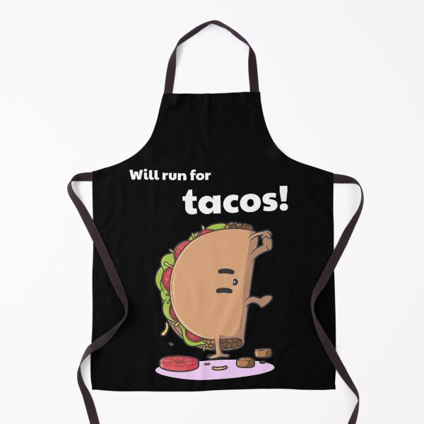 Item preview, Will Run For Tacos designed and sold by JohnnyTaco.