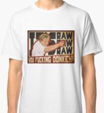 You fucking donkey! Classic T-Shirt