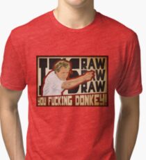 You fucking donkey! Tri-blend T-Shirt
