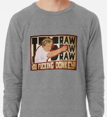 You fucking donkey! Lightweight Sweatshirt